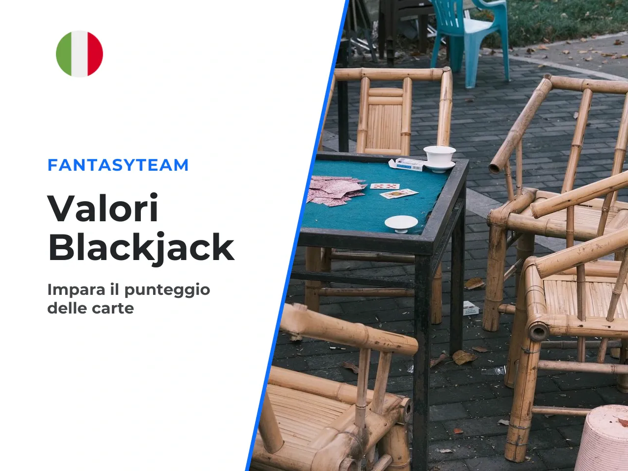 Valore delle carte e combinazione blackjack. Il significato numerico varia tra ranghi specifici: