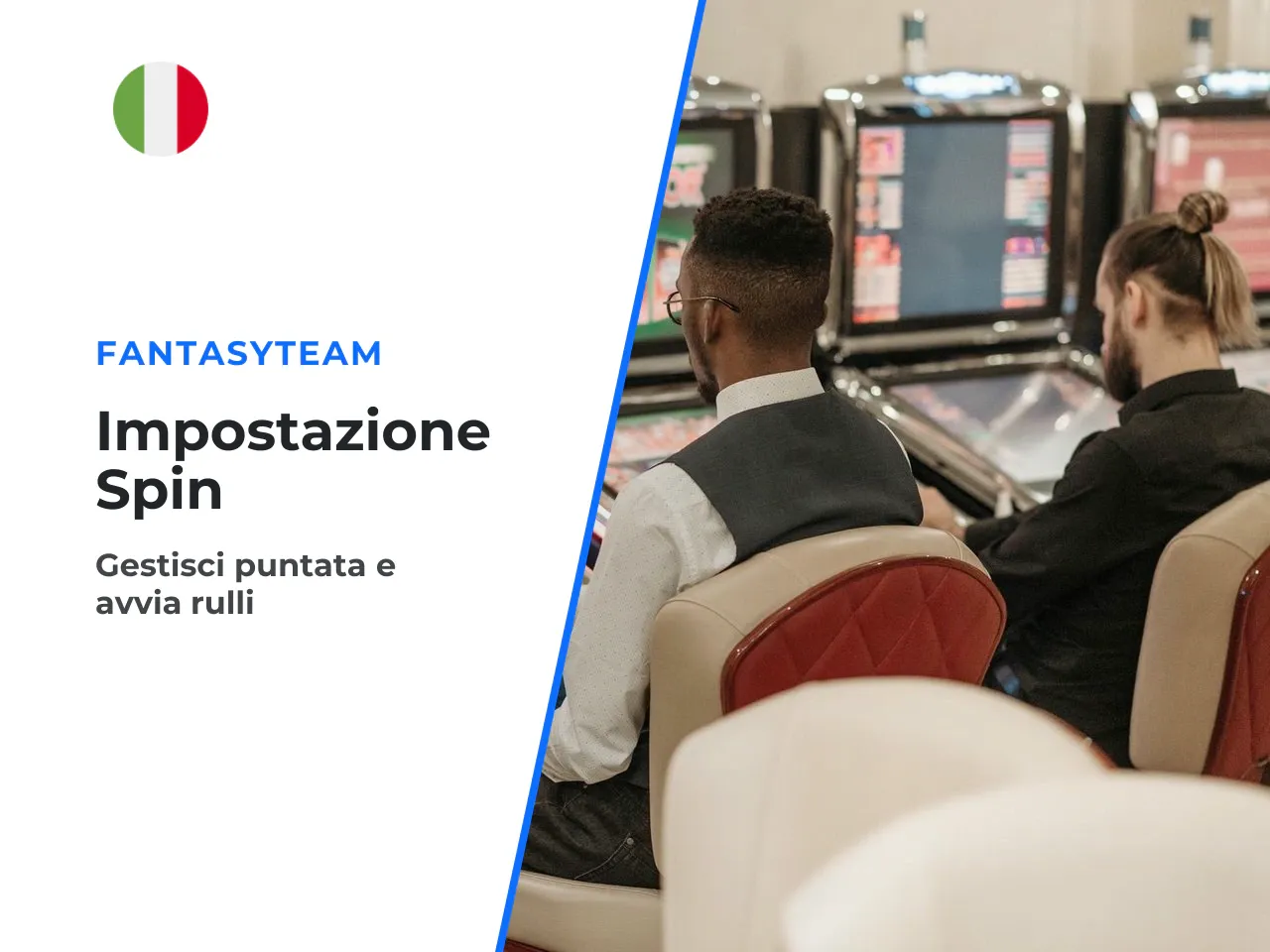 Come impostare la puntata e avviare gli spin